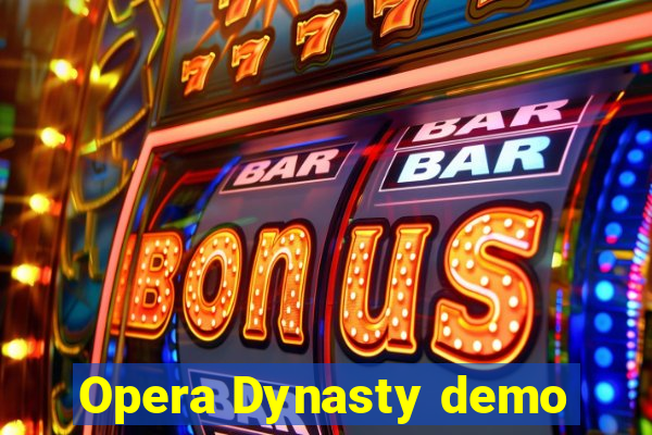 Opera Dynasty demo